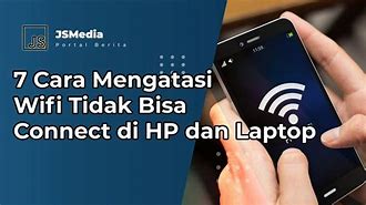 Wifi Bisa Connect Ke Hp Tapi Tidak Bisa Ke Laptop